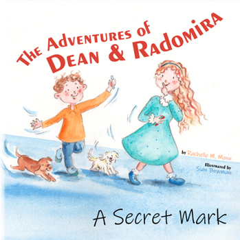 A Secret Mark : Book One in the Adventures of Dean Radomira Series