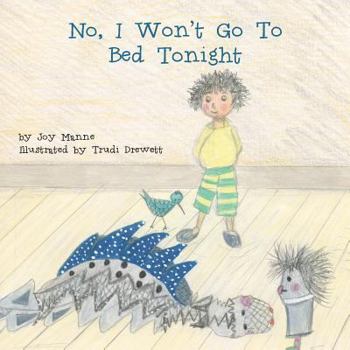Paperback No, I Won't Go to Bed Tonight Book