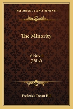 Paperback The Minority: A Novel (1902) Book