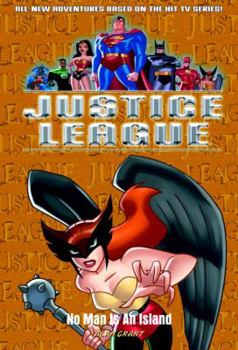 No Man Is An Island (Justice League, 10) - Book  of the Justice League