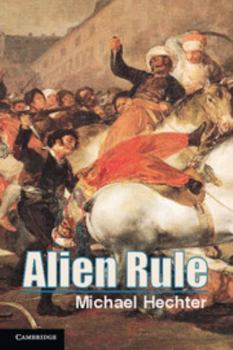 Alien Rule - Book  of the Cambridge Studies in Comparative Politics