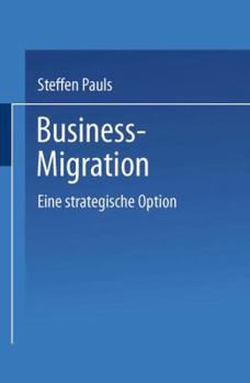 Paperback Business-Migration: Eine Strategische Option [German] Book