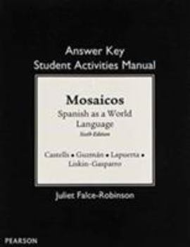 Paperback Sam Answer Key for Mosaicos: Spanish as a World Language Book