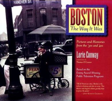 Paperback Boston the Way It Was; Pictures and Memories from the 30's and 40's Book