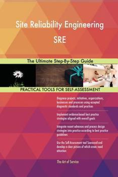 Paperback Site Reliability Engineering SRE The Ultimate Step-By-Step Guide Book