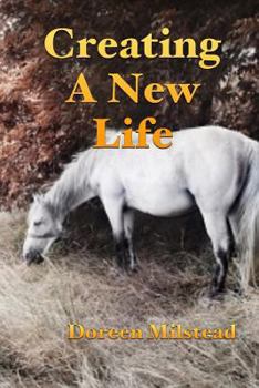 Paperback Creating a New Life Book