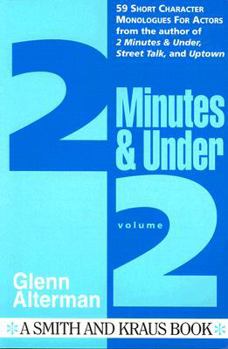 Paperback 2 Minutes and Under, Volume 2: More Original Character Monologues for Actors Book