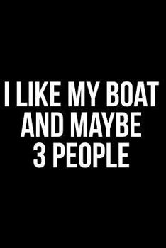 Paperback I Like My Boat and Maybe 3 People Book