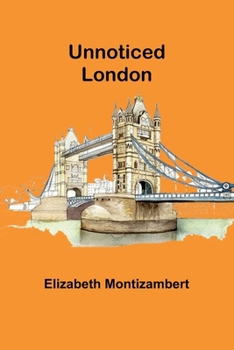 Paperback Unnoticed London Book