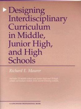 Paperback Designing Interdisciplinary Curriculum: Restructuring Secondary Schools Book