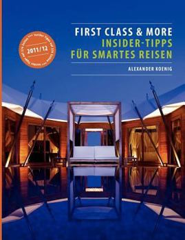 Paperback First Class & More: Insider-Tipps f?r smartes Reisen [German] Book