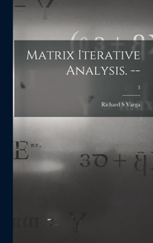 Hardcover Matrix Iterative Analysis. --; 3 Book