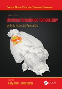 Hardcover Electrical Impedance Tomography: Methods, History and Applications Book