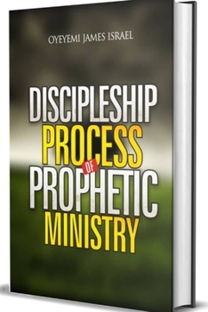 Paperback Discipleship Process of Prophetic Ministry Book