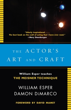 Paperback The Actor's Art and Craft: William Esper Teaches the Meisner Technique Book