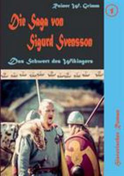 Paperback Die Saga von Sigurd Svensson: Das Schwert des Wikingers [German] Book