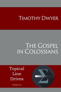 Paperback The Gospel in Colossians Book
