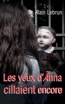 Paperback Les yeux d'Anna cillaient encore [French] Book