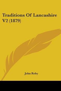Paperback Traditions Of Lancashire V2 (1879) Book