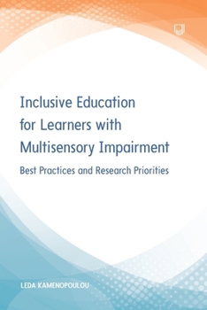 Paperback Inclusive Education for Learners with Multisensory Impairment: Best Practices and Research Priorities Book