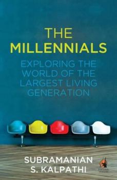 Paperback The Millennials: Exploring the World of the Largest Living Generation Book