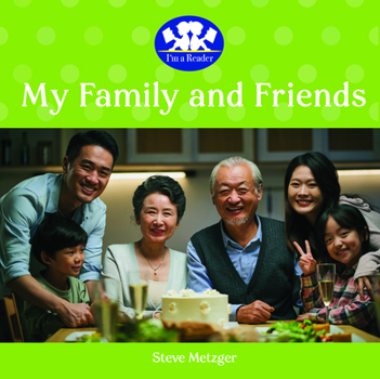 My Family and Friends (I'm a Reader)