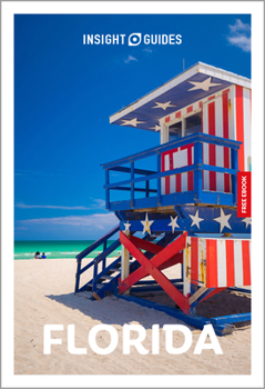 Insight Guides Florida: Travel Guide with eBook: 2027 | Culture & Society | Must-See Sights | Stunning Photos | Expert Advice | Covers: Miami, Orlando, Everglades and more