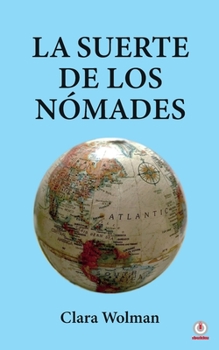 Paperback La suerte de los Nómades [Spanish] Book