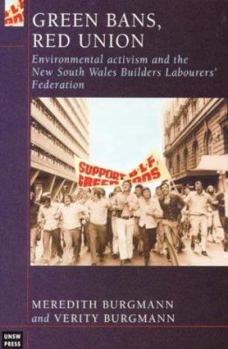 Paperback Green Bans, Red Union: Environmental Activism and the New South Wales Builders Labourers' Federation Book