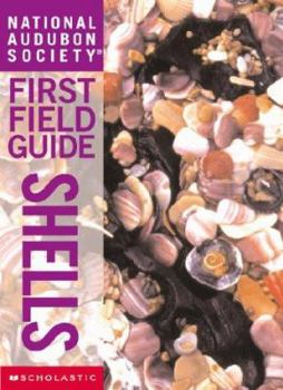 National Audubon Society First Field Guide: Shells - Book  of the National Audubon Society First Field Guides