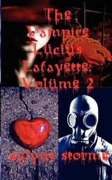 Paperback The Vampire Lucius Lafayette: Volume 2: Collected Stories Book