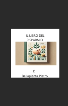 Paperback Il libro del risparmio [Italian] Book