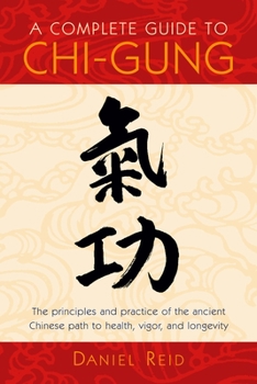 Paperback A Complete Guide to Chi-Gung Book
