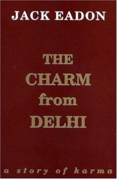 Paperback The Charm from Delhi: A Story of Karma Book