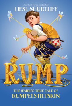 Paperback Rump: The (Fairly) True Tale of Rumpelstiltskin Book
