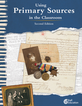 Paperback Using Primary Sources in the Classroom Book