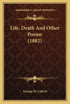 Paperback Life, Death And Other Poems (1882) Book