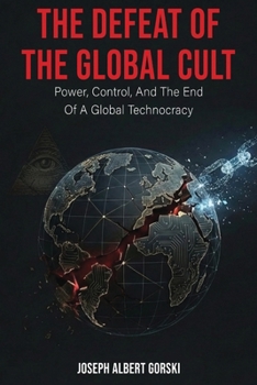Paperback The Defeat Of The Global Cult [Large Print] Book