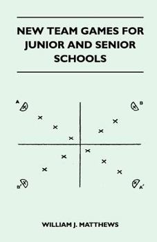 Paperback New Team Games for Junior and Senior Schools Book
