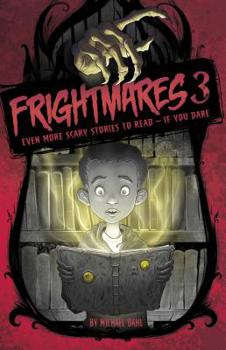 Paperback Frightmares 3: Even More Scary Stories to Read - If You Dare Book