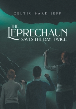 The Leprechaun Saves the Day, Twice!