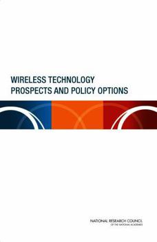 Paperback Wireless Technology Prospects and Policy Options Book