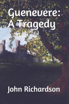 Paperback Guenevere: A Tragedy Book