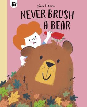 Paperback Never Brush a Bear Book
