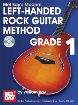 Paperback Mel Bay's Modern Left-Handed Rock Guitar Method, Grade 1 [With CD (Audio)] Book
