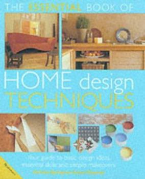 Hardcover The Essential Book of Home Design Techniques (Essential Book Of...) Book