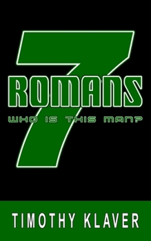 Paperback Romans 7: Who Is This Man? Book