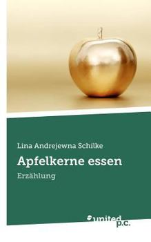 Paperback Apfelkerne essen: Erz?hlung [German] Book