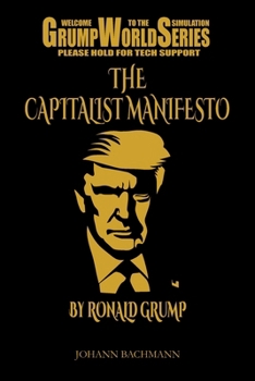 Paperback The Capitalist Manifesto by Ronald Grump: They Should Really Teach This at Universities Book