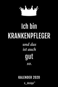 Kalender 2020 für Krankenpfleger: Wochenplaner / Tagebuch / Journal für das ganze Jahr: Platz für Notizen, Planung / Planungen / Planer, Erinnerungen und Sprüche (German Edition)